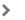 >